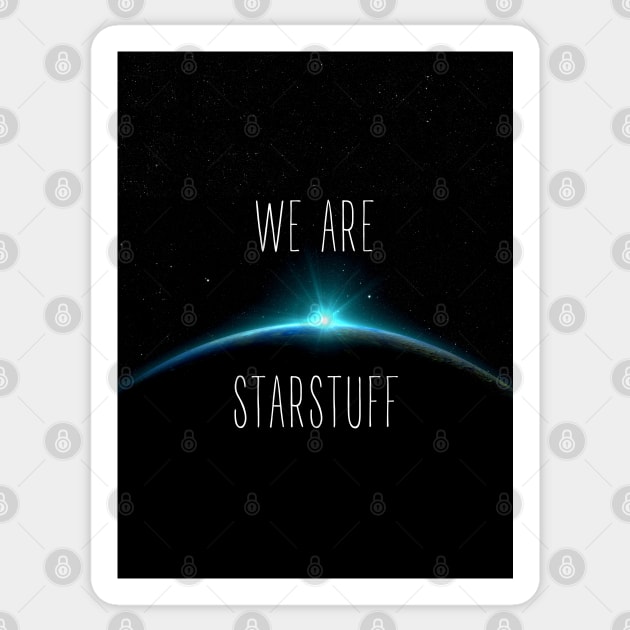 We Are Starstuff - Rising Sun in Space - Black - B5 Sci-Fi Sticker by Fenay-Designs